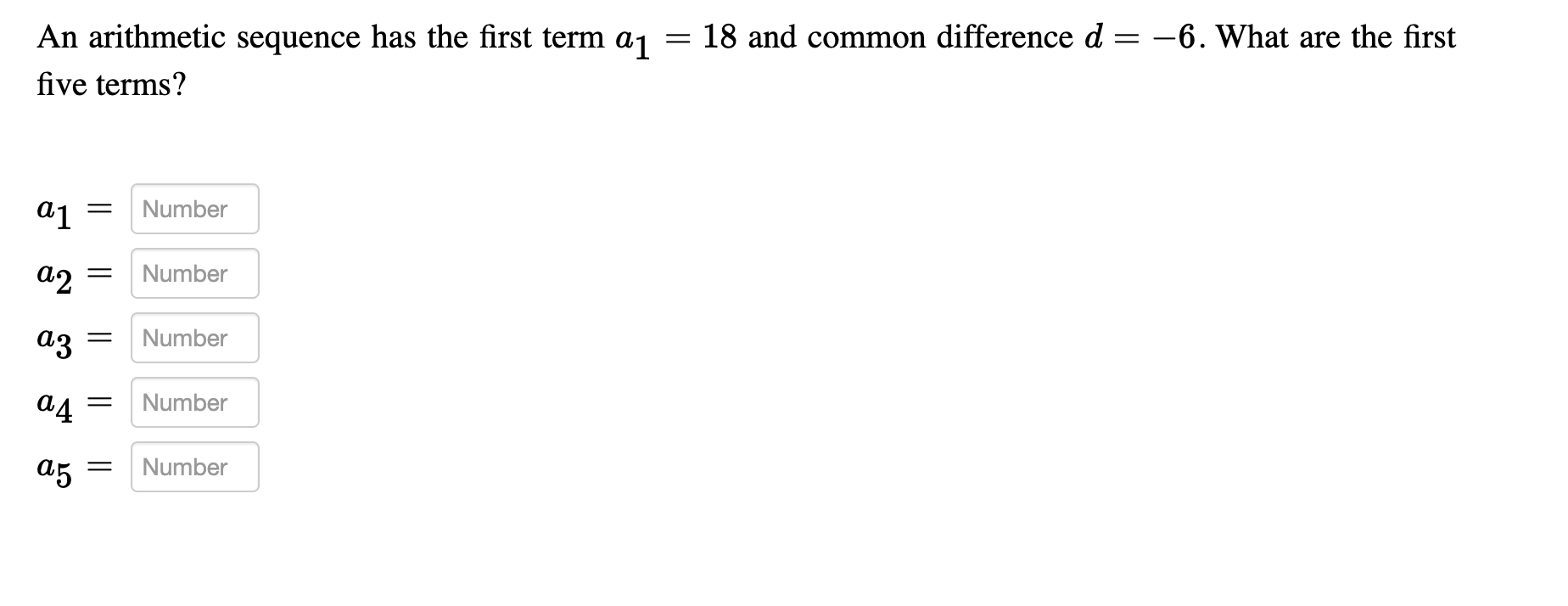 Solved An arithmetic sequence has the first term a1 = 18 and | Chegg.com
