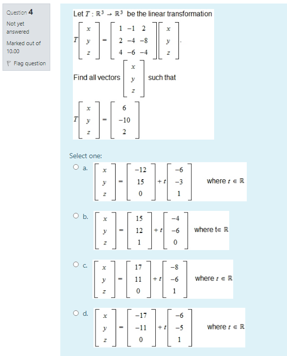 Solved Question 4 Let T: R3 R3 be the linear transformation | Chegg.com