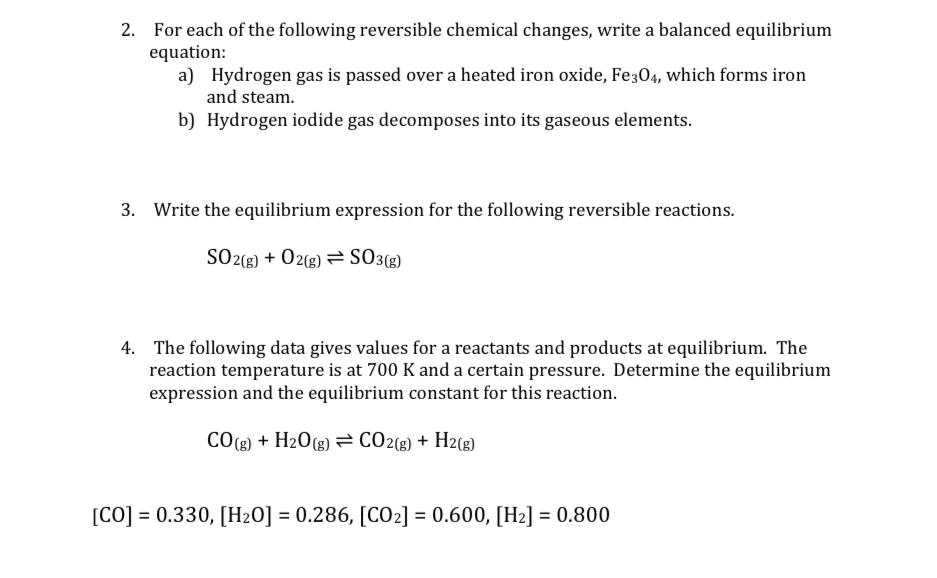 Solved 2. For each of the following reversible chemical