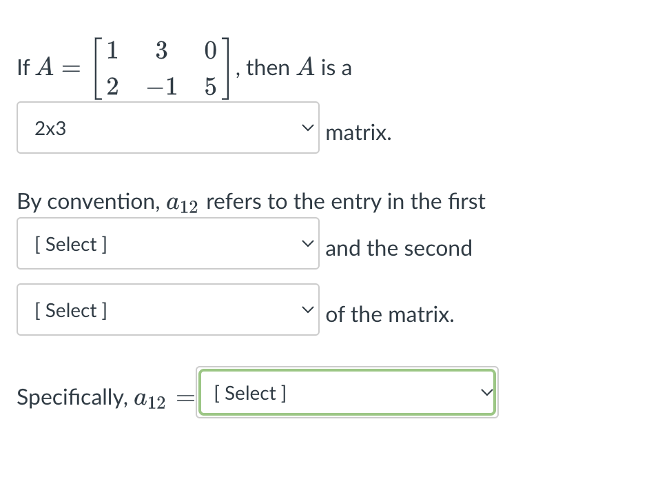 Solved If A=[1302-15], ﻿then A ﻿is a 2x3 ﻿matrix.By | Chegg.com