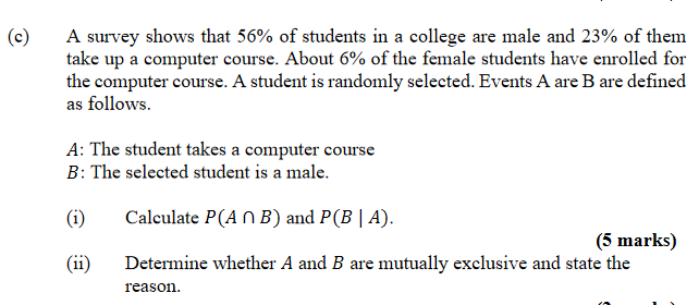 Solved (c) A survey shows that 56% of students in a college | Chegg.com