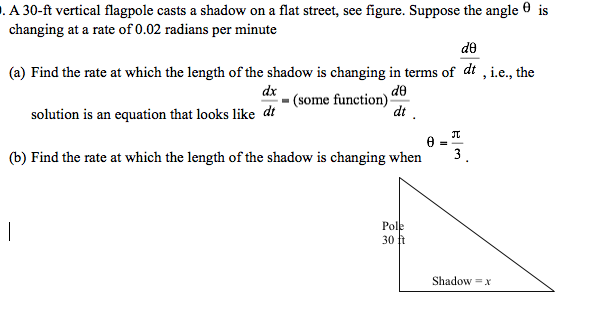 Solved is . A 30-ft vertical flagpole casts a shadow on a | Chegg.com