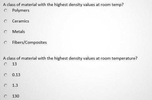 Solved A class of material with the highest density values | Chegg.com