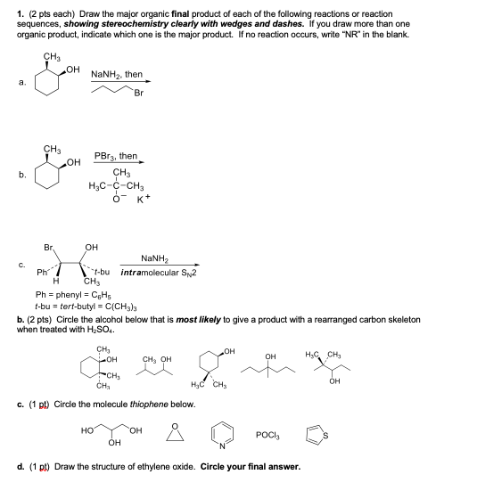 Solved 1. (2 pts each) Draw the major organic final product | Chegg.com