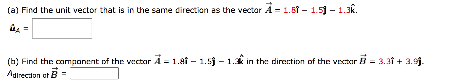 Solved (a) Find the unit vector that is in the same | Chegg.com