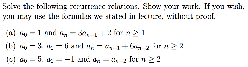 Solved Solve the following recurrence relations. Show your | Chegg.com
