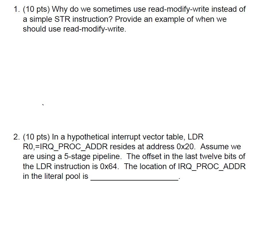 Solved 1. (10 pts) Why do we sometimes use read-modify-write | Chegg.com
