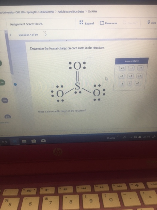 Solved Determine the formal charge on each atom and the | Chegg.com