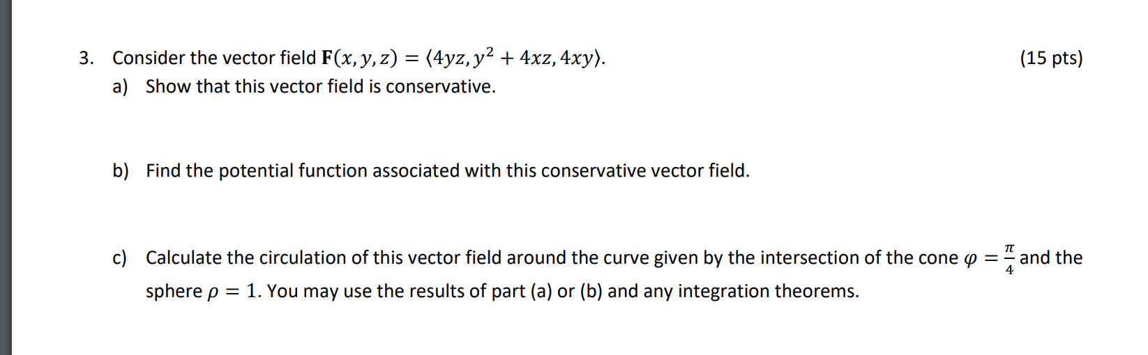 Solved VECTOR FIELDS Show all work for full credit. You may | Chegg.com