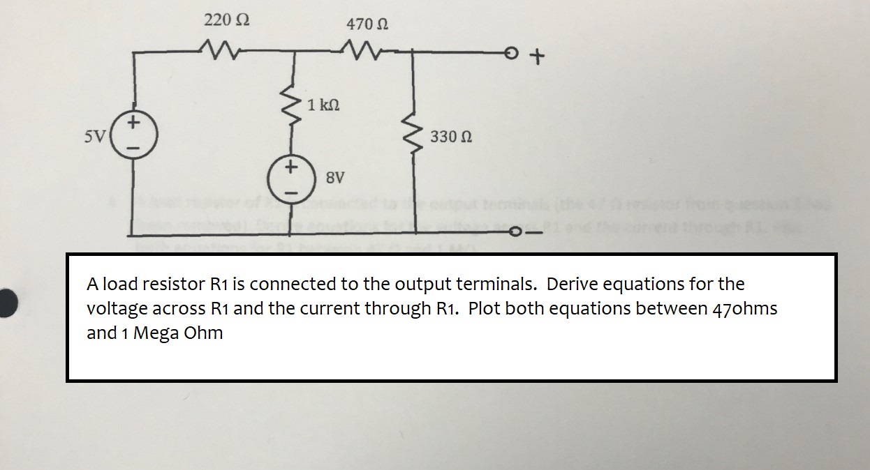 Solved 220 22 47012 > 1 k. 2 3302 8V A load resistor R1 is | Chegg.com