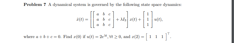 Solved Problem 7 A dynamical system is governed by the | Chegg.com