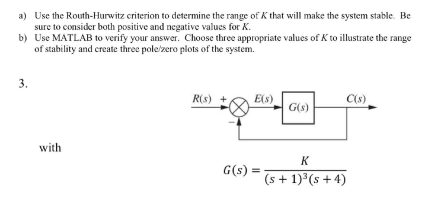 Solved A) Use The Routh-Hurwitz Criterion To Determine The | Chegg.com