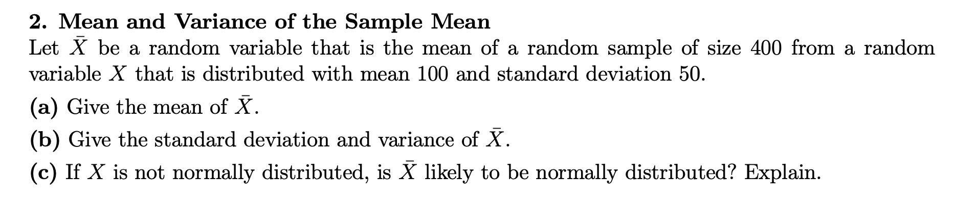 Solved 2. Mean and Variance of the Sample Mean Let Xˉ be a | Chegg.com