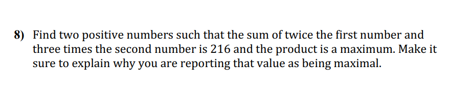 Solved Find two positive numbers such that the sum of twice | Chegg.com