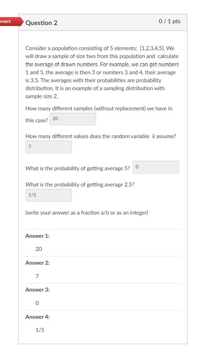 Solved rrect Question 2 0/1 pts Consider a population | Chegg.com