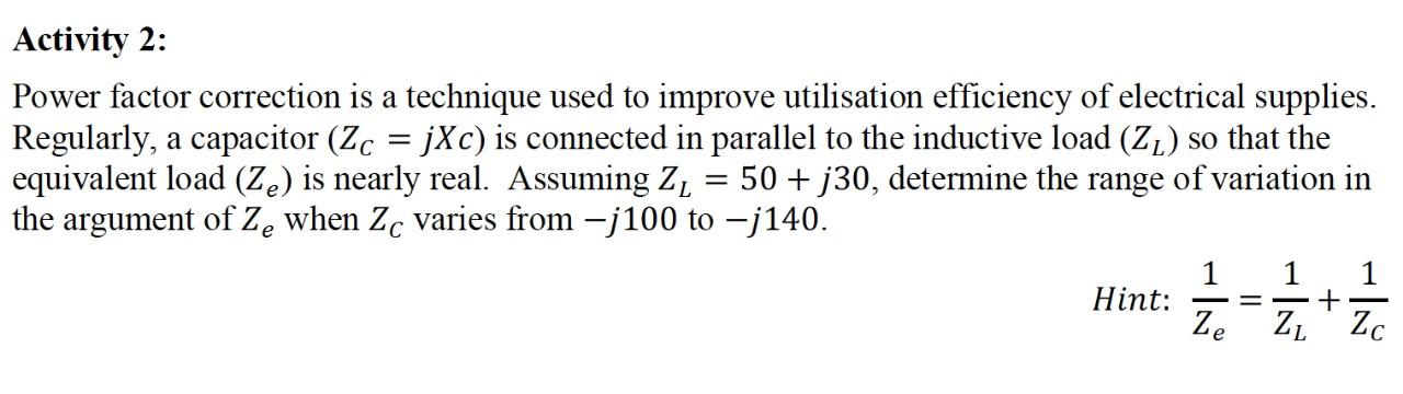 Solved Activity 2: Power factor correction is a technique | Chegg.com
