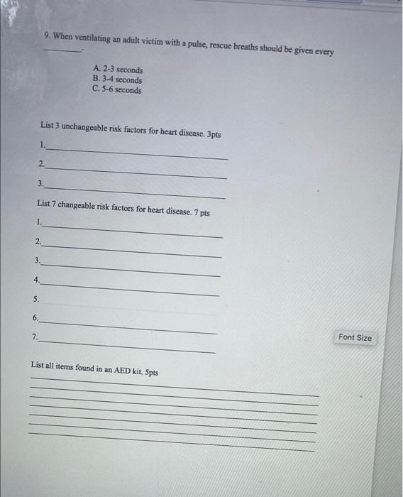 Solved 9. When ventilating an adult victim with a pulse, | Chegg.com