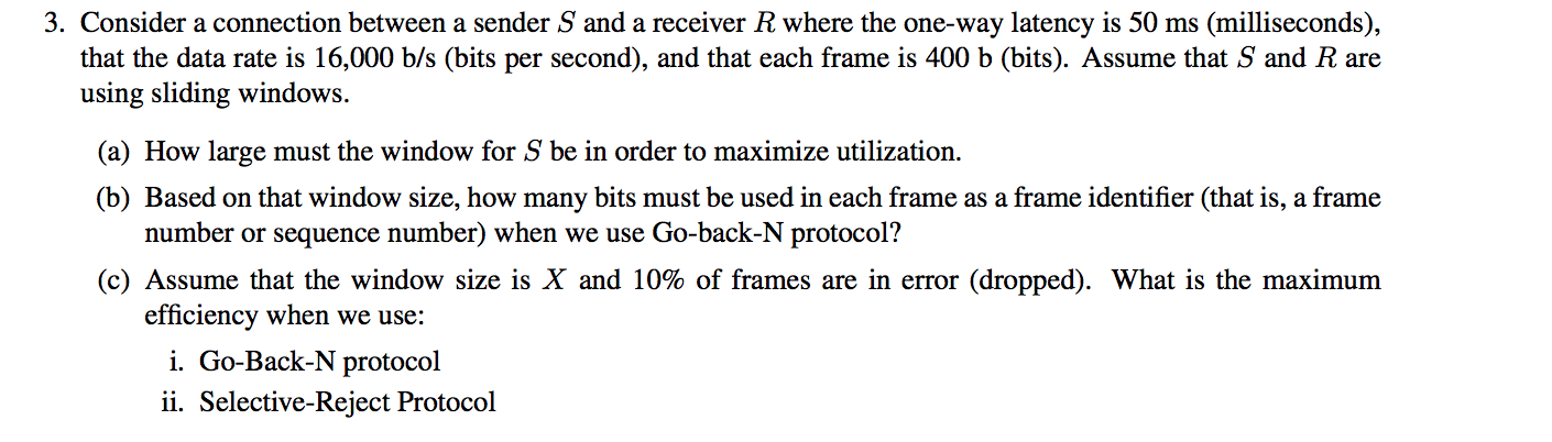 Solved 3. Consider a connection between a sender S and a | Chegg.com