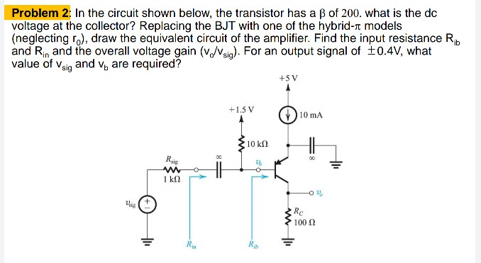 Solved Problem 2: In The Circuit Shown Below, The Transistor | Chegg.com