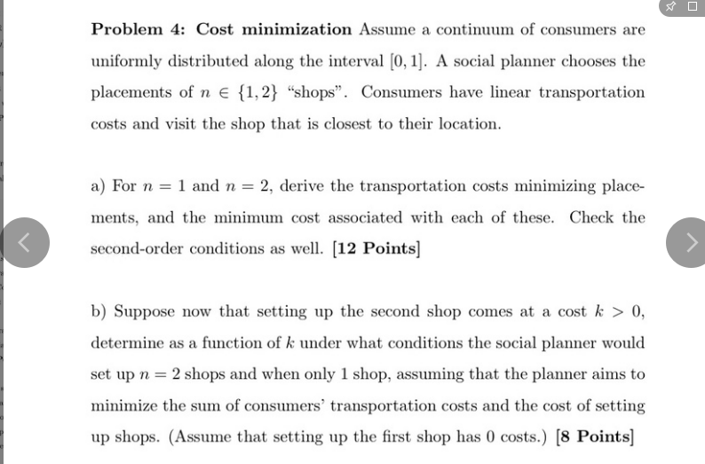 Solved 4 3 Problem 4: Cost minimization Assume a continuum | Chegg.com
