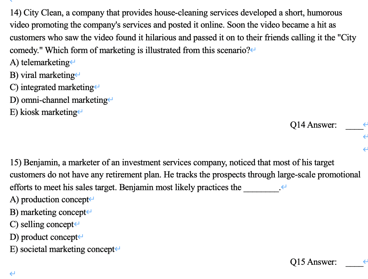 14) City Clean, a company that provides house-cleaning services developed a short, humorous video promoting the companys ser