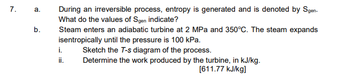 Solved 7. a. b. During an irreversible process, entropy is | Chegg.com