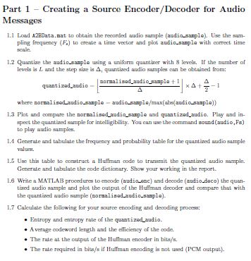 Source Encoder Decoding Error Unique Part 1 - Creating a Source Encoder/Decoder for Audio | Chegg.com