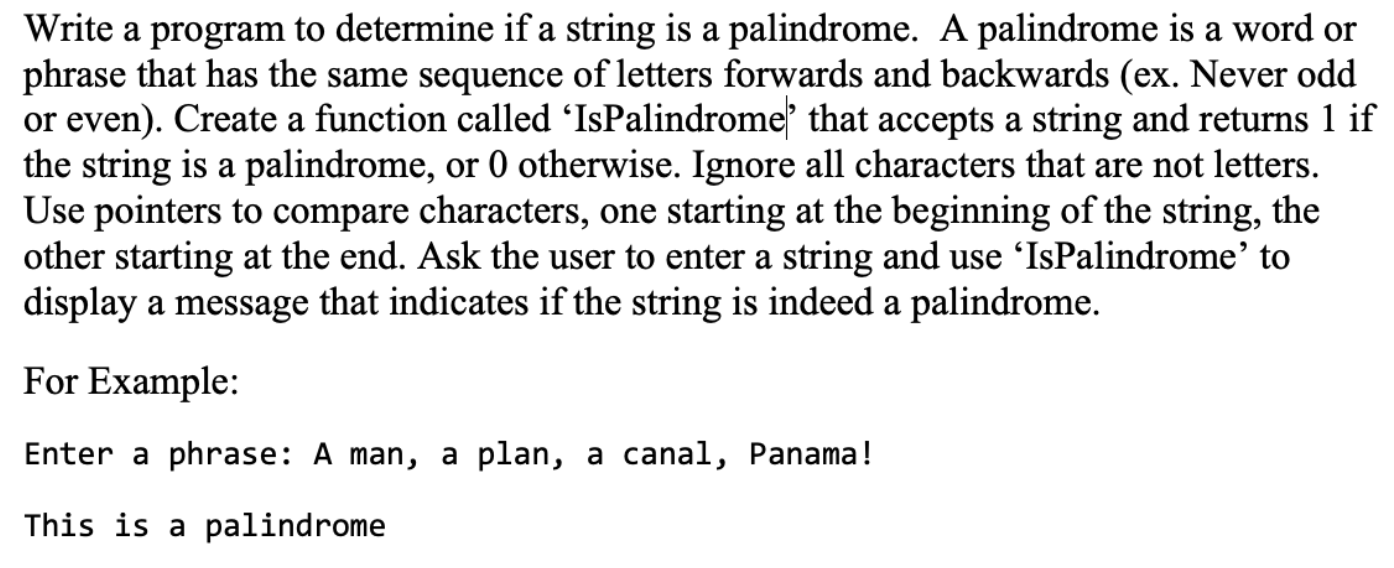 Solved a Write a program to determine if a string is a | Chegg.com