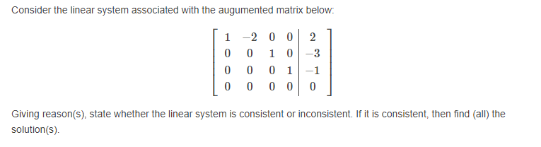 Solved Consider the linear system associated with the | Chegg.com