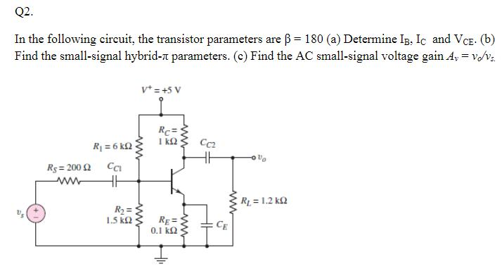 Solved Q2. In the following circuit, the transistor | Chegg.com