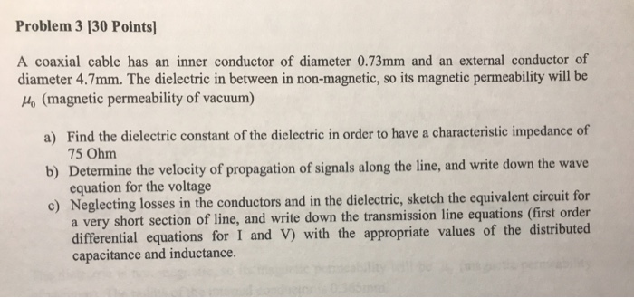 Solved A coaxial cable has an inner conductor of diameter | Chegg.com