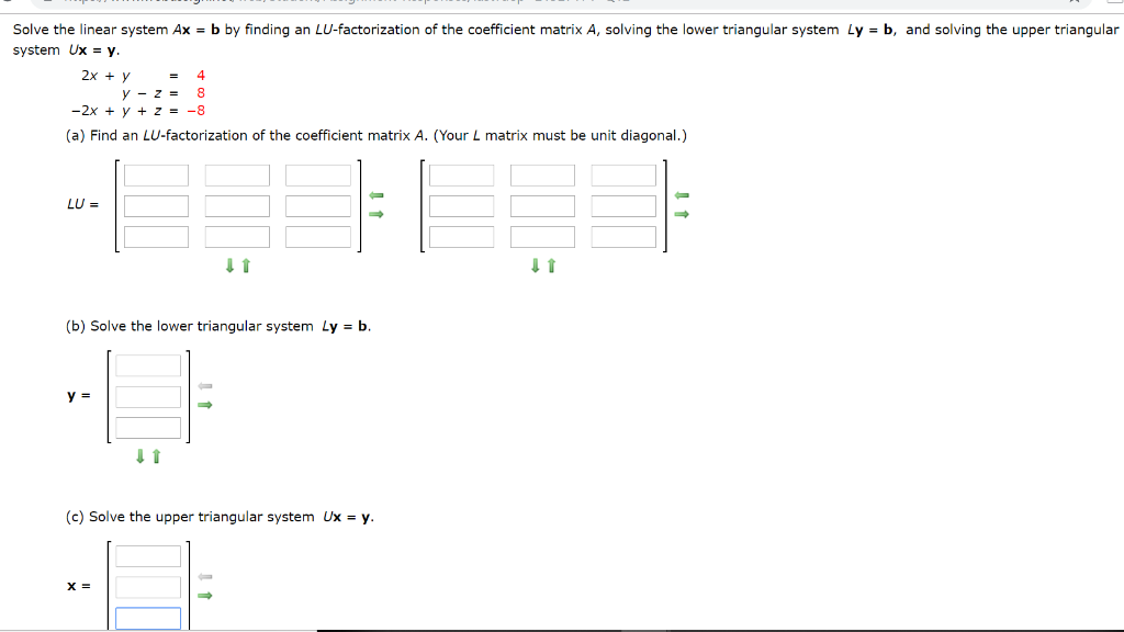 Solved Solve the linear system Ax = b by finding an | Chegg.com