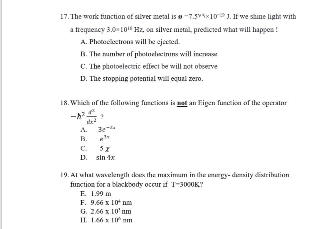 Solved 17 The Work Function Of Silver Metal Is O 7 5v9x Chegg Com