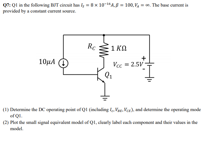 Solved Q7: Q1 in the following BJT circuit has Is = 8 x | Chegg.com