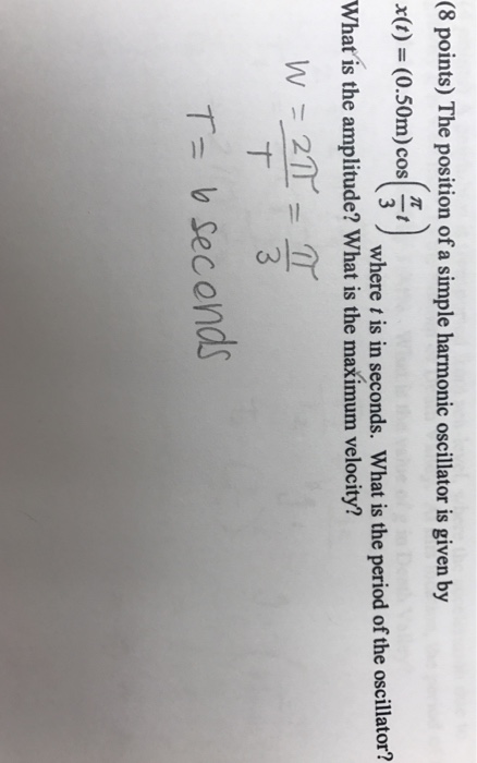 Solved The position of a simple harmonic oscillator is given | Chegg.com