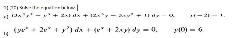 Solved 2) (20) Solve the equation below | a) (3x?y? – y + | Chegg.com