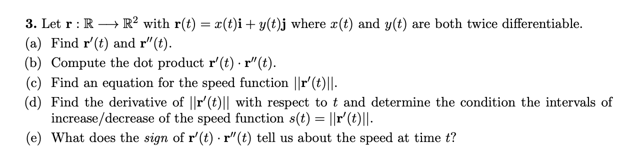 Solved 3. Let r:R R2 with r(t)=x(t)i+y(t)j where x(t) and | Chegg.com