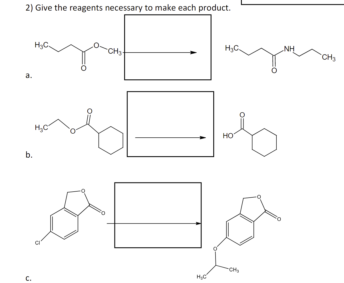 Solved 2) Give the reagents necessary to make each product. | Chegg.com