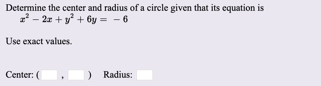 Solved Determine the center and radius of a circle given | Chegg.com