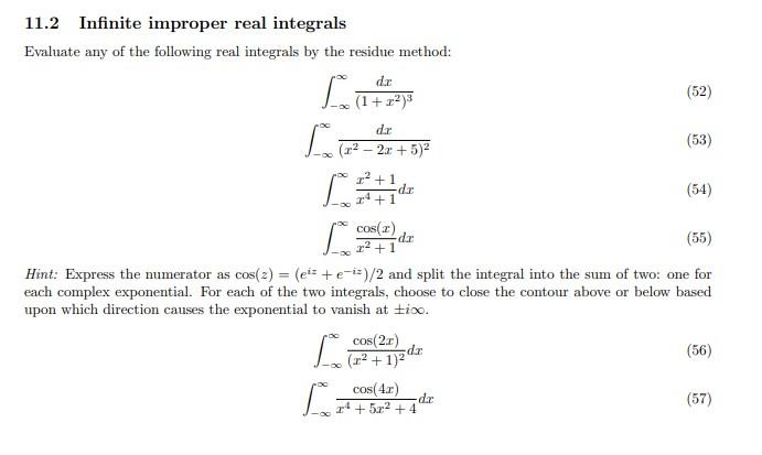 Solved 11.2 Infinite improper real integrals Evaluate any of | Chegg.com