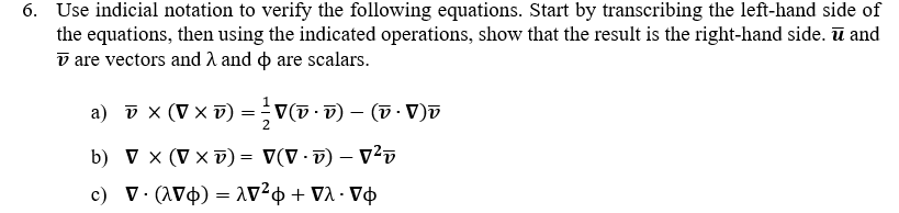 Solved Use Indicial Notation To Verify The Following | Chegg.com