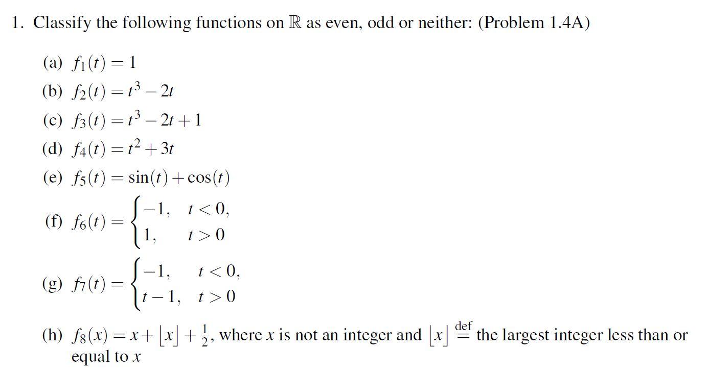 Solved 1. Classify the following functions on R as even, odd | Chegg.com
