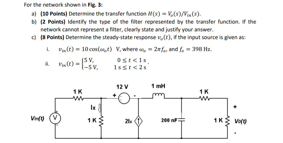 Solved For the network shown in Fig. 3: a) (10 Points) | Chegg.com