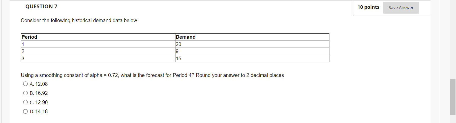 Solved QUESTION 7 10 points Save Answer Consider the | Chegg.com