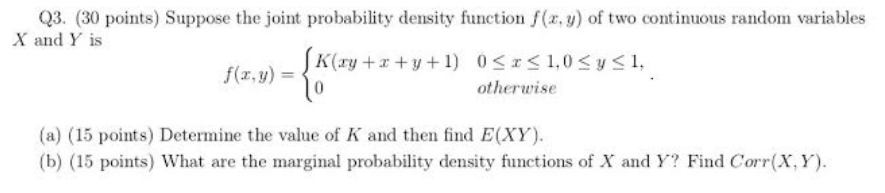 Solved Q3. (30 points) Suppose the joint probability density | Chegg.com