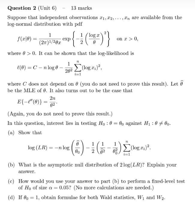 Question 2 (Unit 6) 13 marks Suppose that independent | Chegg.com