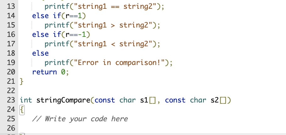 Solved 20.3 String Compare without using string.h Write code | Chegg.com