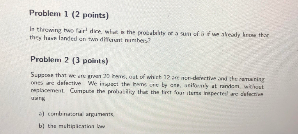 Throwing Dice Math Problem Solved Problem 1 (2 points) In throwing two fair dice, what | Chegg.com