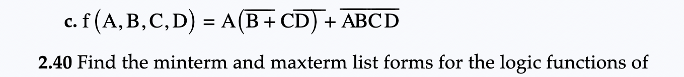 Solved 2 40 Find The Minterm And Maxterm List Forms For The Chegg Com   Screenshot2024 02 06at5.53.42PM 