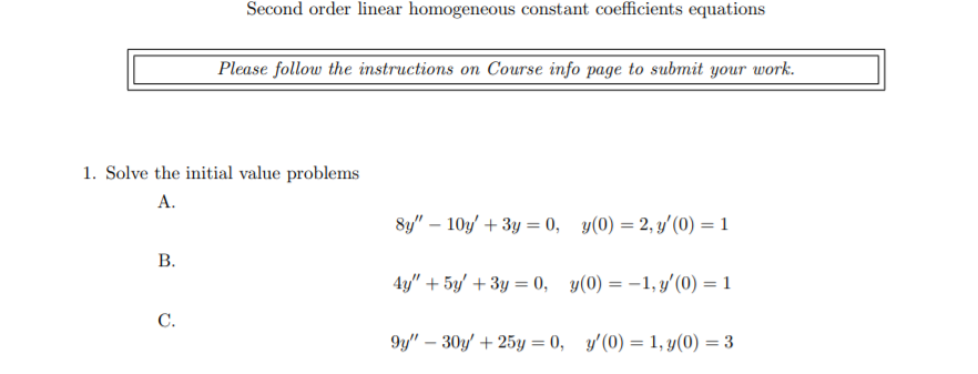 Solved Second order linear homogeneous constant coefficients | Chegg.com